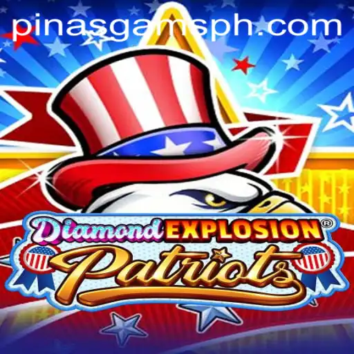 DiamondExplosionPatriots: A Revolutionary Gaming Experience with PINASGAMS